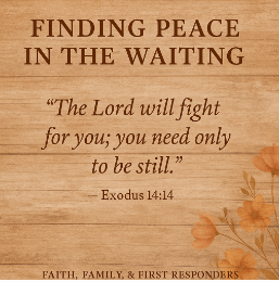 For the Ones&nbsp;Waiting….